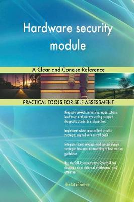 Hardware Security Module a Clear and Concise Reference