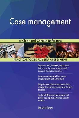 Case Management a Clear and Concise Reference