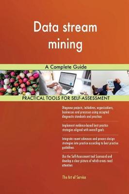 Data Stream Mining a Complete Guide