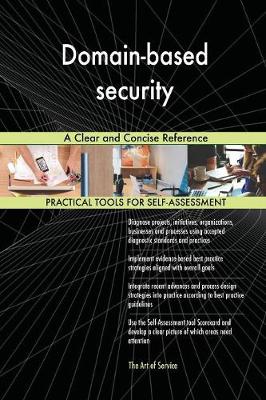 Domain-Based Security a Clear and Concise Reference