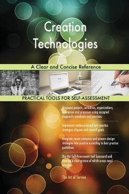 Creation Technologies a Clear and Concise Reference