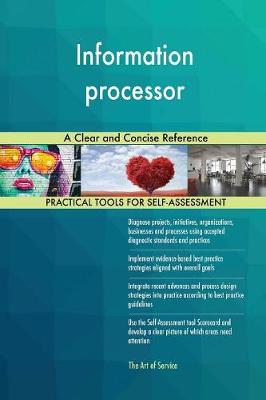 Information Processor a Clear and Concise Reference