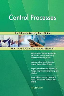 Control Processes the Ultimate Step-By-Step Guide