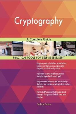 Cryptography a Complete Guide