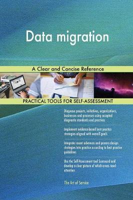 Data Migration a Clear and Concise Reference