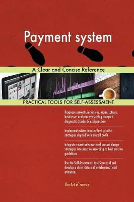 Payment System a Clear and Concise Reference