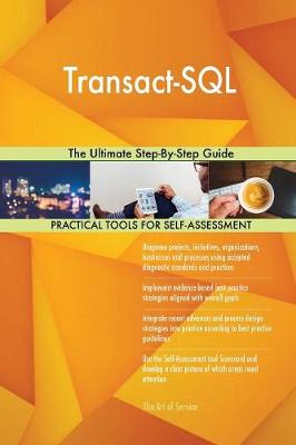 Transact-SQL the Ultimate Step-By-Step Guide