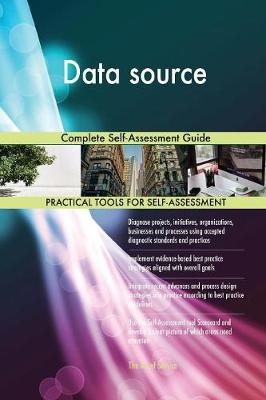 Data Source Complete Self-Assessment Guide