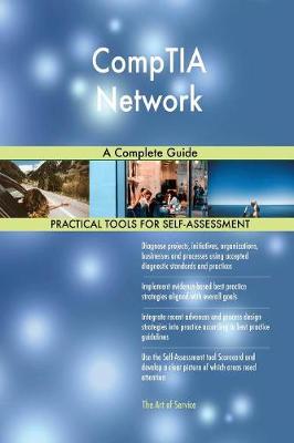 Comptia Network a Complete Guide