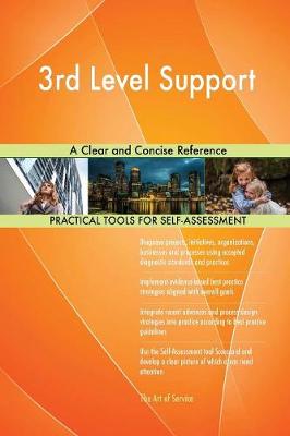 3rd Level Support a Clear and Concise Reference