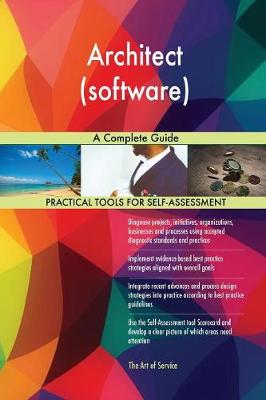 Architect (Software) a Complete Guide
