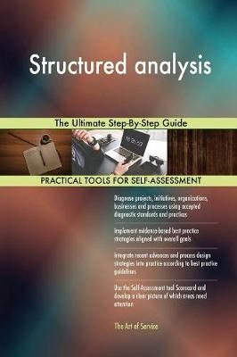 Structured Analysis the Ultimate Step-By-Step Guide