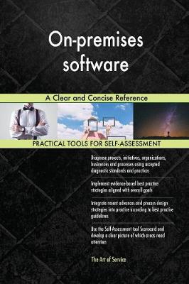 On-Premises Software a Clear and Concise Reference