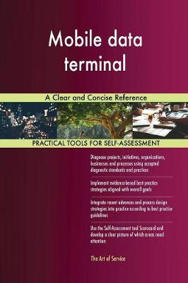 Mobile Data Terminal a Clear and Concise Reference