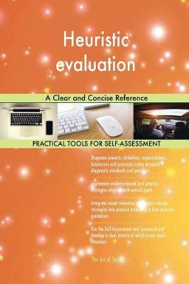 Heuristic Evaluation a Clear and Concise Reference