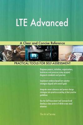 Lte Advanced a Clear and Concise Reference