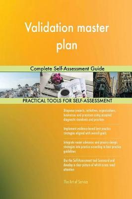 Validation Master Plan Complete Self-Assessment Guide