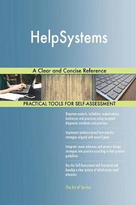 Helpsystems a Clear and Concise Reference