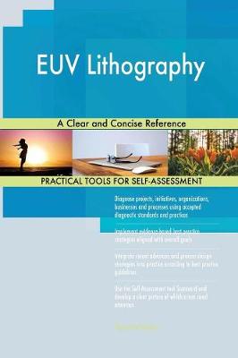 Euv Lithography a Clear and Concise Reference
