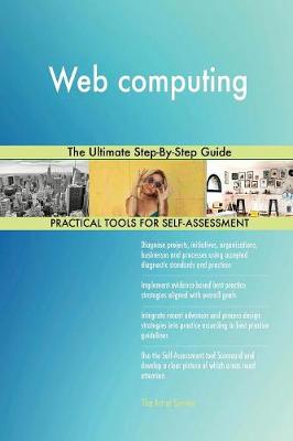 Web Computing the Ultimate Step-By-Step Guide