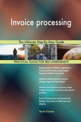 Invoice Processing the Ultimate Step-By-Step Guide