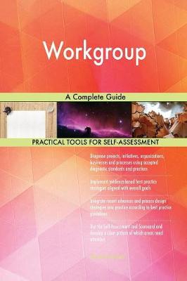 Workgroup a Complete Guide