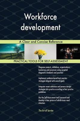 Workforce Development a Clear and Concise Reference