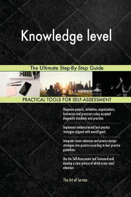 Knowledge Level the Ultimate Step-By-Step Guide