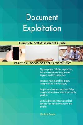Document Exploitation Complete Self-Assessment Guide