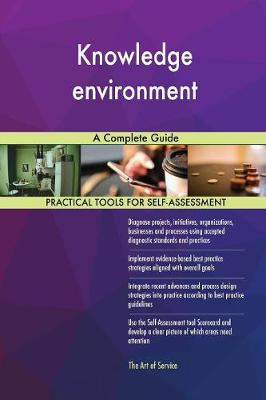 Knowledge Environment a Complete Guide