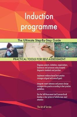 Induction Programme the Ultimate Step-By-Step Guide