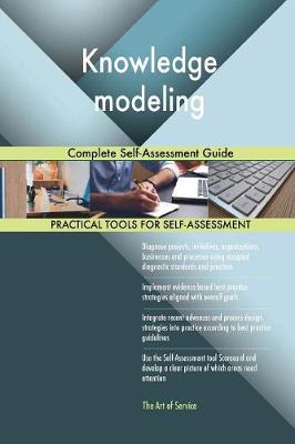 Knowledge Modeling Complete Self-Assessment Guide