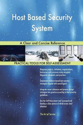 Host Based Security System a Clear and Concise Reference