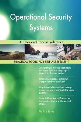 Operational Security Systems a Clear and Concise Reference