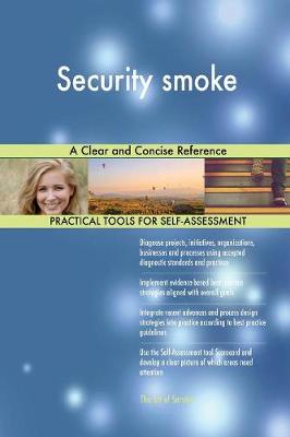 Security Smoke a Clear and Concise Reference