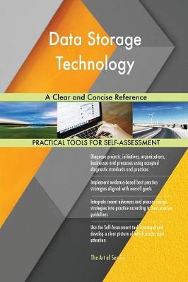 Data Storage Technology a Clear and Concise Reference