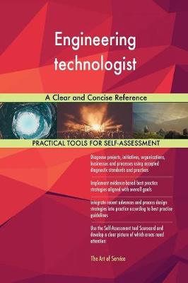 Engineering Technologist a Clear and Concise Reference