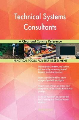 Technical Systems Consultants a Clear and Concise Reference