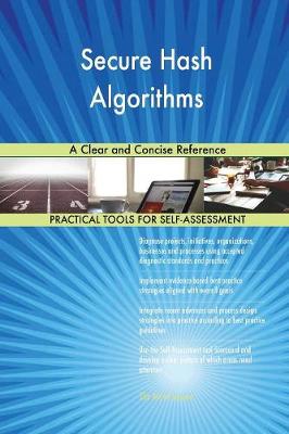 Secure Hash Algorithms a Clear and Concise Reference
