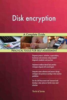 Disk Encryption a Complete Guide