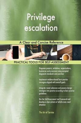 Privilege Escalation a Clear and Concise Reference