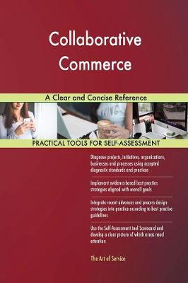 Collaborative Commerce a Clear and Concise Reference