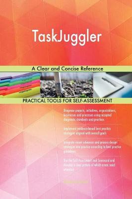 Taskjuggler a Clear and Concise Reference
