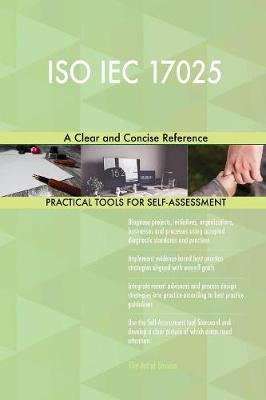 ISO Iec 17025 a Clear and Concise Reference