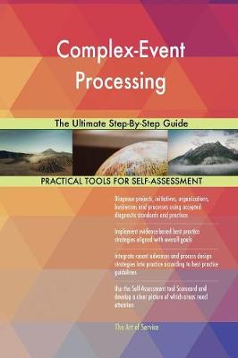 Complex-Event Processing the Ultimate Step-By-Step Guide