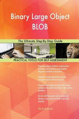 Binary Large Object Blob the Ultimate Step-By-Step Guide