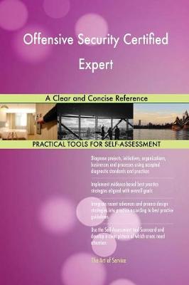 Offensive Security Certified Expert a Clear and Concise Reference