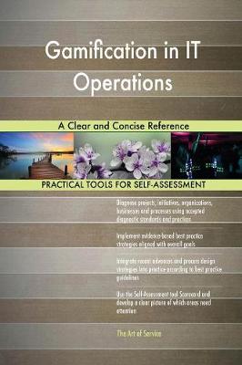 Gamification in It Operations a Clear and Concise Reference