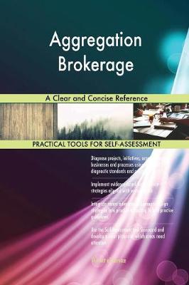 Aggregation Brokerage a Clear and Concise Reference