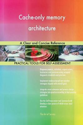 Cache-Only Memory Architecture a Clear and Concise Reference